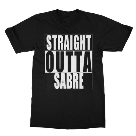 Straight Outta Sabre T-Shirt