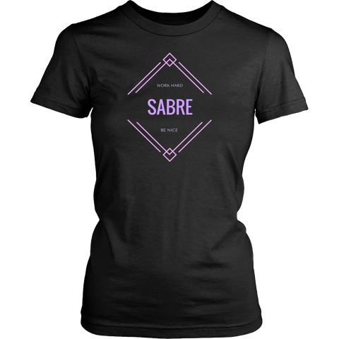 Work Hard | Be Nice | Sabre Women's T-Shirt